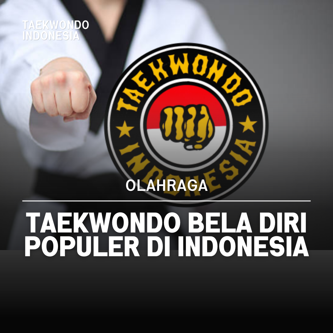 Kejuaraan Dunia Taekwondo: Puncak Prestasi dalam Seni Bela Diri Taekwondo Indonesia Dojang R3N
