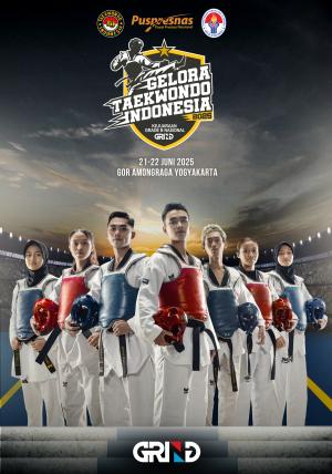 Kejuaraan GELORA TAEKWONDO INDONESIA CHAMPIONSHIP 2025 GRIND ti-r3n.com